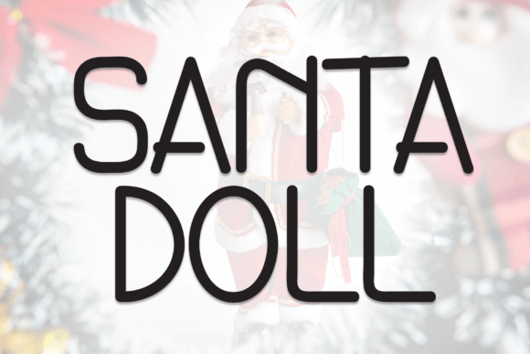 Choosing the Right Font for a Holiday Campaign: Santa Doll in Action