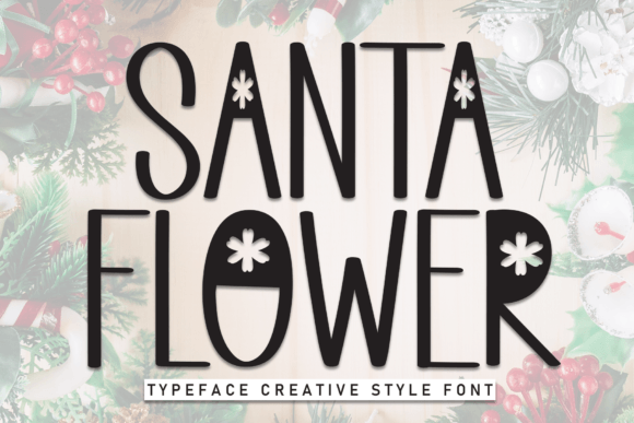Enhance Your Brand with Santa Flower: A Display Font for Small Businesses