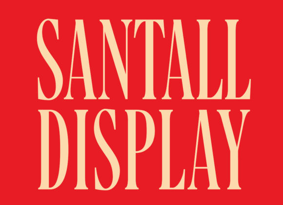 Font Choice That Matters: Why Santall Elevates Editorial Design