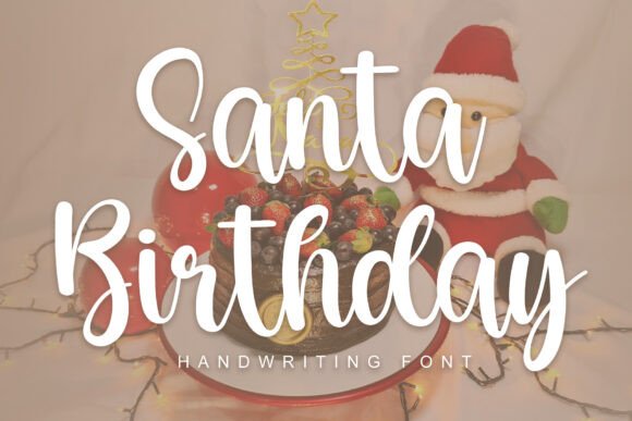 Font Choice That Sparks Joy: Santa Birthday for Editorial Design
