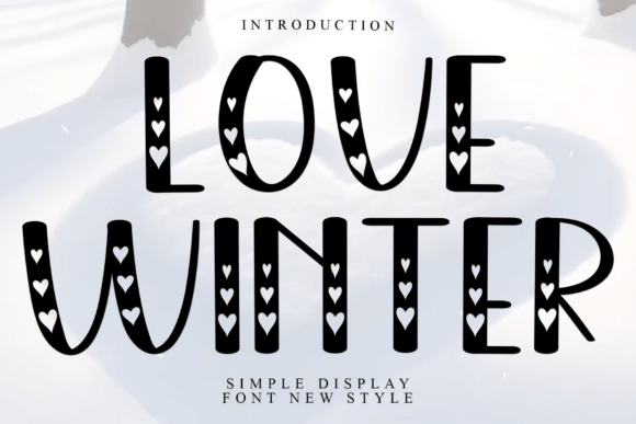 Love Winter: The Font That Brings Warmth to Your Campaigns