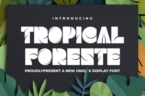 Tropical Foreste: A Bold Display Font for Creative Branding